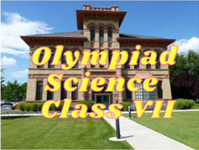 Science Olympiad (NSO) - Class VII